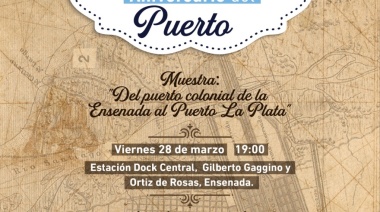 Ensenada celebra 135 años con una muestra sobre su historia portuaria