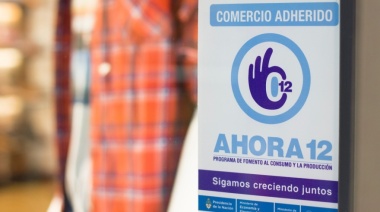 Extienden el programa Ahora 12 por seis meses e incorporan celulares