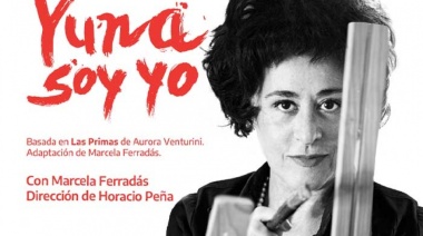 Llega la obra “Yuna soy yo” al Teatro Argentino